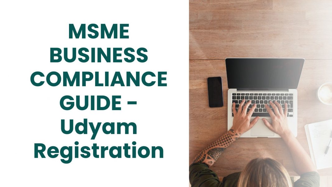 MSME BUSINESS COMPLIANCE GUIDE - Udyam Registration